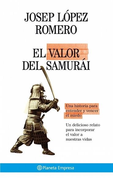 VALOR DEL SAMURÁI, EL | 9788408075059 | LÓPEZ ROMERO, JOSEP | Llibreria Aqualata | Comprar libros en catalán y castellano online | Comprar libros Igualada