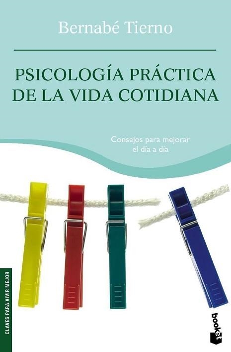 PSICOLOGIA PRACTICA DE LA VIDA COTIDIANA (BOOKET 4006) | 9788484605331 | TIERNO, BERNABE | Llibreria Aqualata | Comprar libros en catalán y castellano online | Comprar libros Igualada