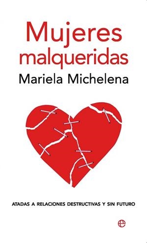 MUJERES MALQUERIDAS  (AUTOAYUDA 80) | 9788497346856 | MICHELENA, MARIELA | Llibreria Aqualata | Comprar llibres en català i castellà online | Comprar llibres Igualada