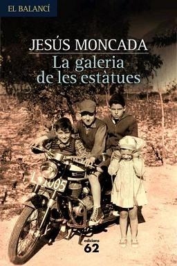 GALERIA DE LES ESTATUES, LA (EL BALANCI 576) | 9788429760552 | MONCADA, JESUS | Llibreria Aqualata | Comprar libros en catalán y castellano online | Comprar libros Igualada