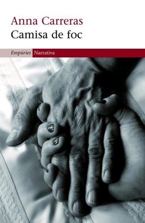 CAMISA DE FOC (NARRATIVA 312) | 9788497872607 | CARRERAS, ANNA | Llibreria Aqualata | Comprar llibres en català i castellà online | Comprar llibres Igualada