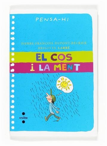 COS I LA MENT, EL (PENSA-HI) | 9788466117906 | DUPONT-BEURIER, PIERRE-FRANÇOIS / LABBE, BRIGITTE | Llibreria Aqualata | Comprar llibres en català i castellà online | Comprar llibres Igualada