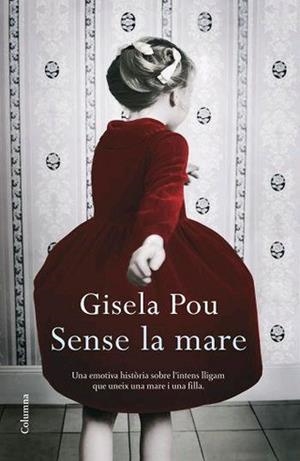 SENSE LA MARE (COLUMNA 743) | 9788466409001 | POU, GISELA | Llibreria Aqualata | Comprar llibres en català i castellà online | Comprar llibres Igualada