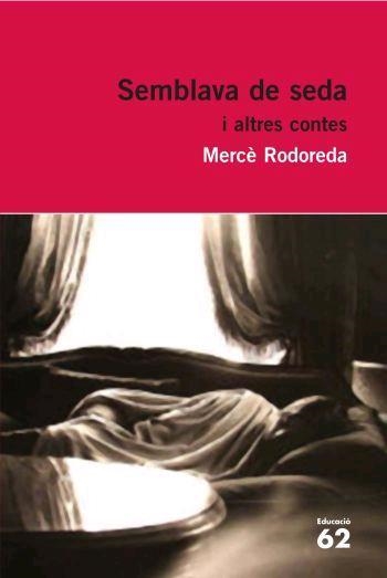 SEMBLAVA DE SEDA I ALTRES CONTES (EDUCACIO 26) | 9788429760323 | RODOREDA, MERCE | Llibreria Aqualata | Comprar llibres en català i castellà online | Comprar llibres Igualada