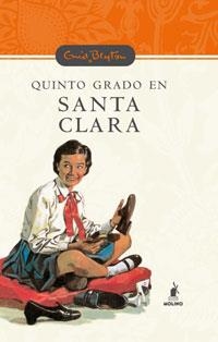 QUINTO GRADO EN SANTA CLARA | 9788478715831 | BLYTON, ENID | Llibreria Aqualata | Comprar libros en catalán y castellano online | Comprar libros Igualada