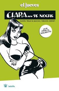 CLARA DE NOCHE (RBA EL JUEVES) | 9788498670226 | EL JUEVES | Llibreria Aqualata | Comprar libros en catalán y castellano online | Comprar libros Igualada