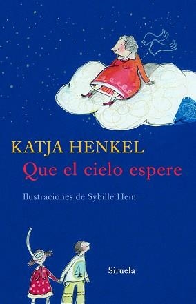 QUE EL CIELO ESPERE (LAS TRES EDADES 162) | 9788498411638 | HENKEL, KATJA | Llibreria Aqualata | Comprar libros en catalán y castellano online | Comprar libros Igualada