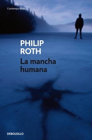 MANCHA HUMANA, LA (CONTEMPORANEA 380/3) | 9788483465301 | ROTH, PHILIP | Llibreria Aqualata | Comprar libros en catalán y castellano online | Comprar libros Igualada