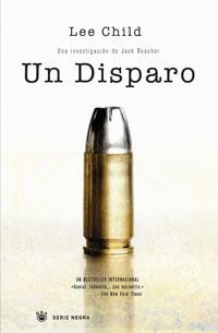DISPARO, UN (SERIE NEGRA) | 9788498670608 | CHILD, LEE | Llibreria Aqualata | Comprar libros en catalán y castellano online | Comprar libros Igualada
