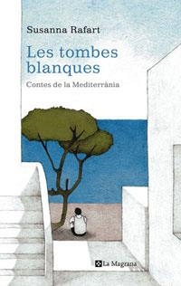 TOMBES BLANQUES, LES (ALES ESTESES, 235) | 9788498670653 | RAFART, SUSANNA | Llibreria Aqualata | Comprar libros en catalán y castellano online | Comprar libros Igualada