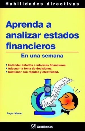 APRENDA A ANALIZAR ESTADOS FINANCIEROS (HABILIDADES DIRECTIV | 9788496612181 | MASON, ROGER | Llibreria Aqualata | Comprar llibres en català i castellà online | Comprar llibres Igualada