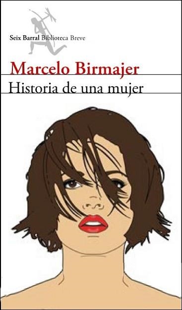 HISTORIA DE UNA MUJER (BIBLIOTECA BREVE) | 9788432212505 | BIRMAJER, MARCELO | Llibreria Aqualata | Comprar libros en catalán y castellano online | Comprar libros Igualada
