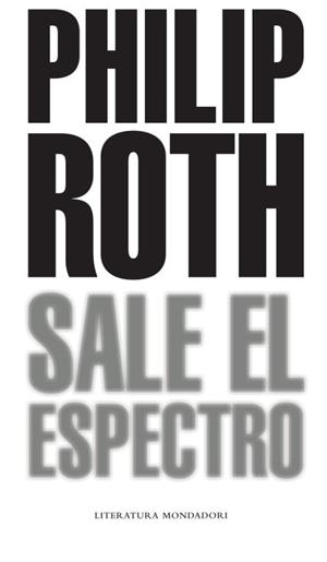 SALE EL ESPECTRO (MONDADORI 352) | 9788439721062 | ROTH, PHILIP | Llibreria Aqualata | Comprar llibres en català i castellà online | Comprar llibres Igualada