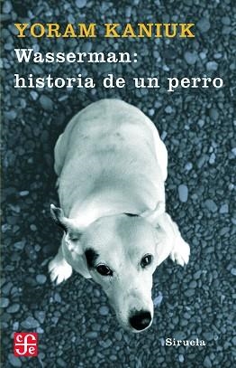 WASSERMAN. HISTORIA DE UN PERRO (LAS TRES EDADES 163) | 9788498411751 | KANIUK, YORAM | Llibreria Aqualata | Comprar libros en catalán y castellano online | Comprar libros Igualada