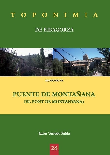 PUENTE DE MONTAÑA (TOPONIMIA DE RIBAGORZA) | 9788497432429 | TERRADO PABLO, JAVIER | Llibreria Aqualata | Comprar libros en catalán y castellano online | Comprar libros Igualada