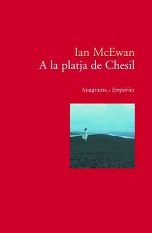 A LA PLATJA DE CHESIL (EMPURIES 59) | 9788497872621 | MCEWAN. IAN | Llibreria Aqualata | Comprar libros en catalán y castellano online | Comprar libros Igualada