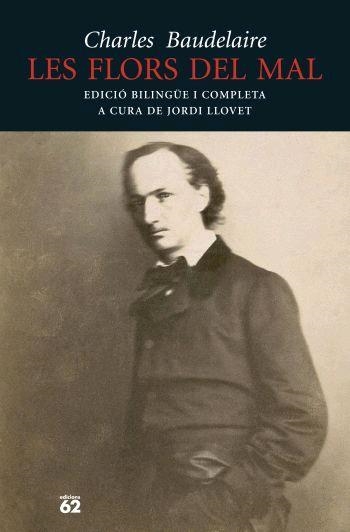 FLORS DEL MAL, LES  (ED. BILINGÜE) | 9788429755947 | BAUDELAIRE, CHARLES | Llibreria Aqualata | Comprar libros en catalán y castellano online | Comprar libros Igualada