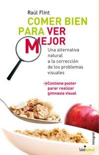 COMER BIEN PARA VER MEJOR | 9788498670820 | FLINT, RAUL | Llibreria Aqualata | Comprar llibres en català i castellà online | Comprar llibres Igualada