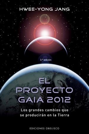 PROYECTO GAIA 2012, EL (NUEVA CONSCIENCIA) | 9788497774352 | HWEE-YONG, JANG | Llibreria Aqualata | Comprar llibres en català i castellà online | Comprar llibres Igualada