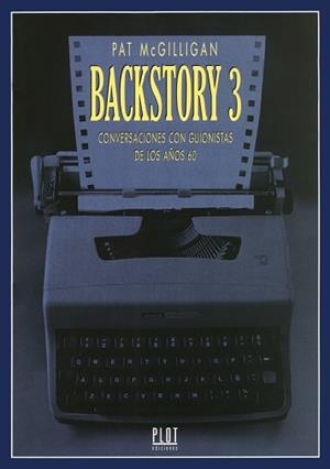 BACKSTORY 3. CONVERSACIONES CON GUIONISTAS DE LOS AÑOS 60 | 9788486702489 | MCGILLIGAN, PATRICK | Llibreria Aqualata | Comprar libros en catalán y castellano online | Comprar libros Igualada