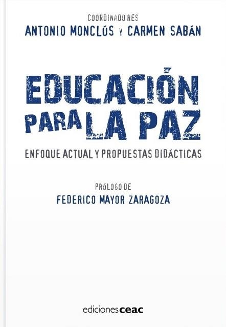 EDUCACION PARA LA PAZ | 9788432919459 | MONCLUS, ANTONIO (COOR) / SABAN, CARMEN (COORD) | Llibreria Aqualata | Comprar libros en catalán y castellano online | Comprar libros Igualada