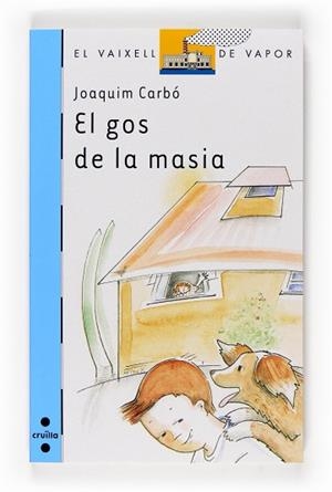 GOS DE LA MASIA, EL (VVB 150) | 9788466120074 | CARBO, JOAQUIM | Llibreria Aqualata | Comprar libros en catalán y castellano online | Comprar libros Igualada