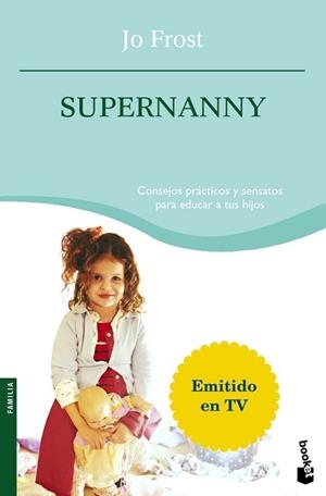 SUPERNANNY (BOOKET FAMILIA 4074) | 9788408076766 | FROST, JO | Llibreria Aqualata | Comprar llibres en català i castellà online | Comprar llibres Igualada