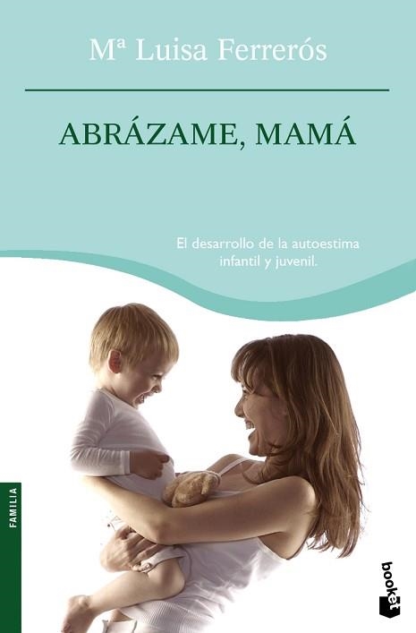 ABRAZAME, MAMA (BOOKET FAMILIA 4082) | 9788408076773 | FERREROS, M LUISA | Llibreria Aqualata | Comprar llibres en català i castellà online | Comprar llibres Igualada