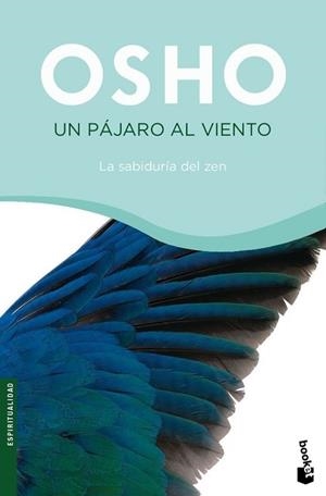 UN PAJARO AL VIENTO (BOOKET 4084) | 9788427034242 | OSHO | Llibreria Aqualata | Comprar libros en catalán y castellano online | Comprar libros Igualada