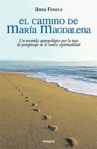 CAMINO DE MARIA MAGDALENA, EL | 9788498670837 | FEDELE, ANNE | Llibreria Aqualata | Comprar llibres en català i castellà online | Comprar llibres Igualada