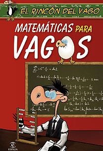 MATEMATICAS PARA VAGOS (EL RINCON DEL VAGO) | 9788467027372 | Llibreria Aqualata | Comprar llibres en català i castellà online | Comprar llibres Igualada
