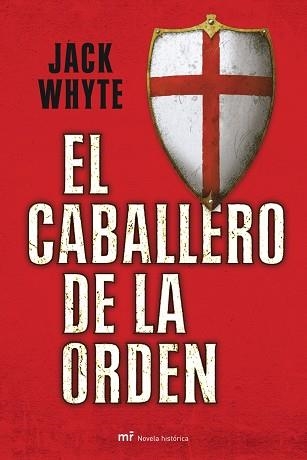 CABALLERO DE LA ORDEN, EL (NOVELA HISTORICA) | 9788427034228 | WHYTE, JACK | Llibreria Aqualata | Comprar libros en catalán y castellano online | Comprar libros Igualada