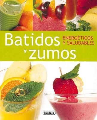 BATIDOS Y ZUMOS ENERGETICOS | 9788430563241 | Llibreria Aqualata | Comprar llibres en català i castellà online | Comprar llibres Igualada