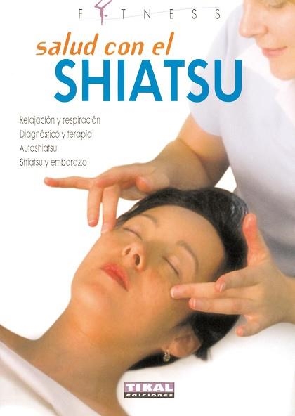 SALUD CON EL SHIATSU | 9788430560073 | VANINI, MICHELE | Llibreria Aqualata | Comprar llibres en català i castellà online | Comprar llibres Igualada