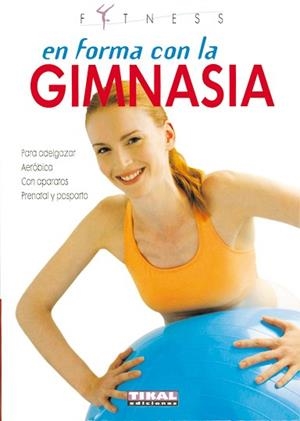 EN FORMA CON LA GIMNASIA | 9788430560080 | VARIOS AUTORES | Llibreria Aqualata | Comprar llibres en català i castellà online | Comprar llibres Igualada