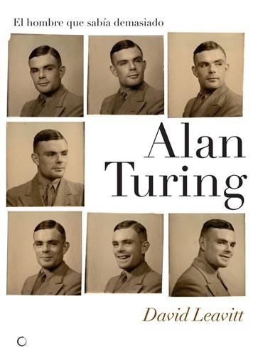 ALAN TURING EL HOMBRE QUE SABIA DEMASIADO | 9788495348302 | LEAVITT, DAVID | Llibreria Aqualata | Comprar llibres en català i castellà online | Comprar llibres Igualada