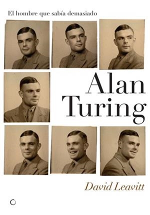 ALAN TURING EL HOMBRE QUE SABIA DEMASIADO | 9788495348302 | LEAVITT, DAVID | Llibreria Aqualata | Comprar llibres en català i castellà online | Comprar llibres Igualada