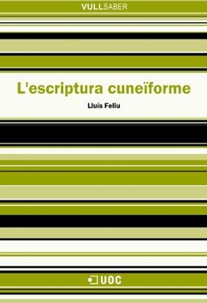 ESCRIPTURA CUNEIFORME, L' (VULL SABER 53) | 9788497885904 | FELIU, LLUIS | Llibreria Aqualata | Comprar llibres en català i castellà online | Comprar llibres Igualada