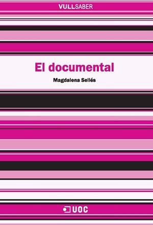 DOCUMENTAL, EL (VULL SABER 71) | 9788497886598 | SELLES, MAGDALENA | Llibreria Aqualata | Comprar llibres en català i castellà online | Comprar llibres Igualada