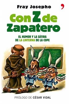 CON Z DE ZAPATERO | 9788484606949 | JOSEPHO, FRAY | Llibreria Aqualata | Comprar libros en catalán y castellano online | Comprar libros Igualada