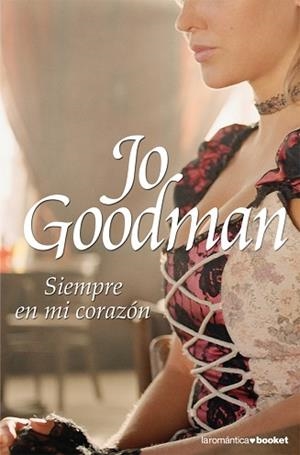 SIEMPRE EN MI CORAZON (ROMANTICA BOOKET 5-4) | 9788408077978 | GOODMAN, JO | Llibreria Aqualata | Comprar libros en catalán y castellano online | Comprar libros Igualada