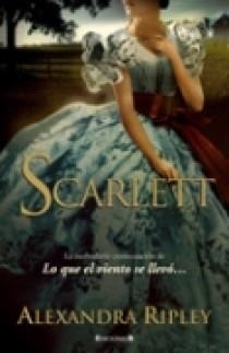 SCARLETT. LA INOLVIDABLE CONTINUACION DE LO QUE EL VIENTO SE | 9788466636667 | RIPLEY, ALEXANDRA | Llibreria Aqualata | Comprar llibres en català i castellà online | Comprar llibres Igualada