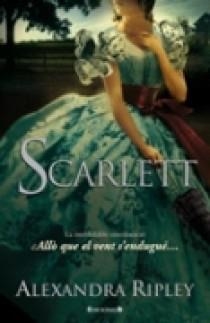 SCARLETT. LA INOBLIDABLE CONTINUACIO D'ALLO QUE EL VENT S'EN | 9788466623124 | RIPLEY, ALEXANDRA | Llibreria Aqualata | Comprar llibres en català i castellà online | Comprar llibres Igualada