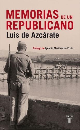MEMORIAS DE UN REPUBLICANO | 9788430606542 | DE AZCARATE, LUIS | Llibreria Aqualata | Comprar libros en catalán y castellano online | Comprar libros Igualada