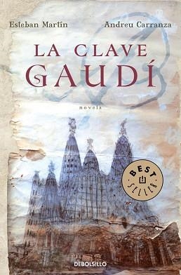 CLAVE GAUDI, LA (BEST SELLER 720) | 9788483465820 | MARTIN, ESTEBAN / CARRANZA, ANDREU | Llibreria Aqualata | Comprar libros en catalán y castellano online | Comprar libros Igualada
