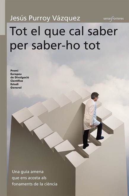 TOT EL QUE CAL SABER PER SABER-HO TOT (SENSE FRONTERES 27) | 9788498242737 | PURROY, JESUS | Llibreria Aqualata | Comprar llibres en català i castellà online | Comprar llibres Igualada