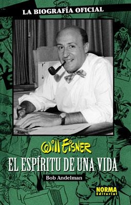 WILL EISNER, EL ESPIRITU DE UNA VIDA | 9788498149739 | ANDELMAN, BOB | Llibreria Aqualata | Comprar libros en catalán y castellano online | Comprar libros Igualada