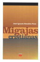 MIGAJAS CRISTIANAS | 9788428816106 | GONZALEZ FAUS, JOSE IGNACIO | Llibreria Aqualata | Comprar libros en catalán y castellano online | Comprar libros Igualada