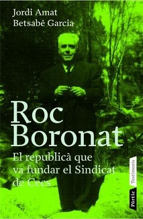 ROC BORONAT (TESTIMONIS 2) | 9788498090383 | AMAT, JORDI / GARCIA, BETSABE | Llibreria Aqualata | Comprar libros en catalán y castellano online | Comprar libros Igualada