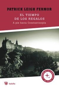TIEMPO DE LOS REGALOS, EL (RBA BOLSILLO VIAJES) | 9788498670943 | LEIGH FERMON, PATRICK | Llibreria Aqualata | Comprar libros en catalán y castellano online | Comprar libros Igualada